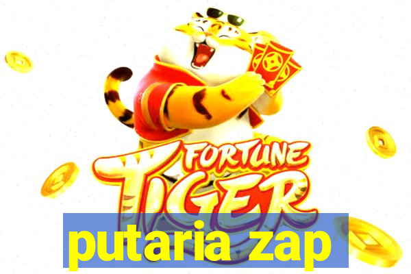 putaria zap